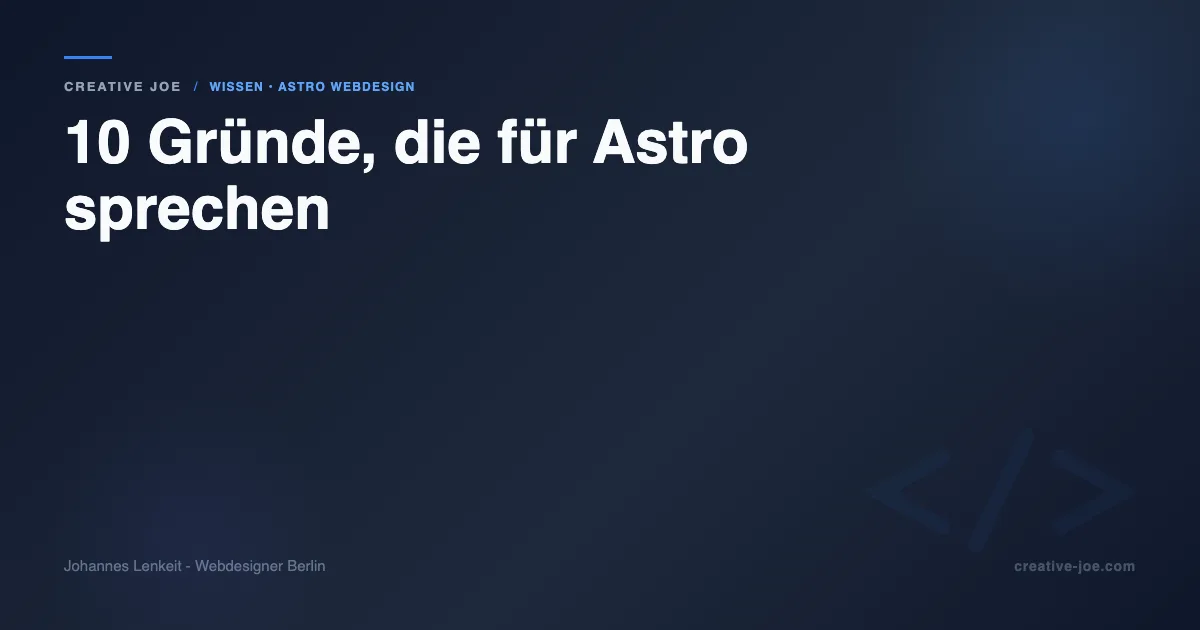 10 Gründe für Astro - Artikel-Cover mit dunkelblauem Hintergrund und weissem Titel